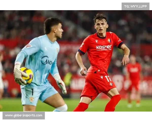 奥萨苏纳两球落后绝平马略卡 布季米尔补时救主创奇迹